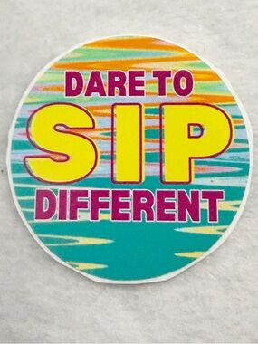 Dare to sip different - Sticker